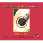 Christmas Guitar Portraits: Christmas Favorites for Two Acoustic Guitars