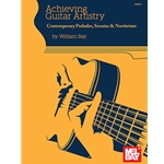 Achieving Guitar Artistry - Contemporary Preludes, Sonatas & Nocturnes