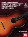 Guitar Picking Tunes - Beautiful Airs and Ballads of the British Isles