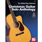 The William Bay Collection - Christmas Guitar Solo Anthology