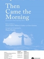 Then Came the Morning