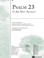 Psalm 23 - I Am Not Alone