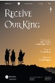 Receive Our King