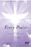 Every Praise