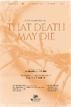 That Death May Die
