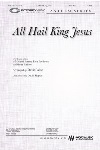 All Hail King Jesus