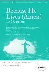 Because He Lives - Amen with Overcome
