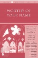 Worthy of Your Name