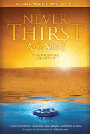 Never Thirst Again