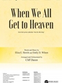 When We All Get to Heaven