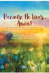 Because He Lives Amen