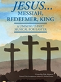 Jesus - Messiah Redeemer King