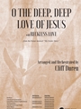 O the Deep Deep Love of Jesus with Reckless Love