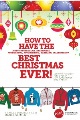How to Have the Best Christmas Ever