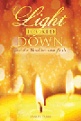 Light Looked Down