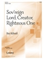 Sov'reign Lord Creator Righteous One