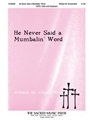 He Never Said A Mumbalin' Word