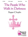 People Who Walk In Darkness