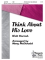 Think About His Love