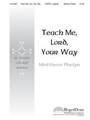 Teach Me Lord Your Way