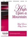 High Upon A Mountain