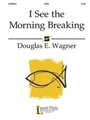 I See The Morning Breaking