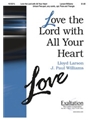 Love The Lord With All Your Heart