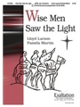 Wise Men Saw The Light