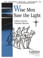 Wise Men Saw The Light