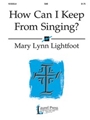 How Can I Keep From Singing