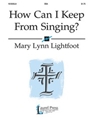 How Can I Keep From Singing