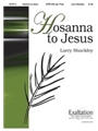 Hosanna To Jesus