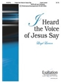 I Heard The Voice Of Jesus Say