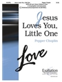 Jesus Loves You Little One