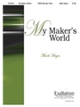 My Maker's World