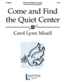 Come & Find The Quiet Center
