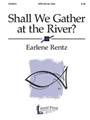 Shall We Gather At The River