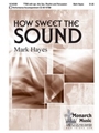 How Sweet The Sound