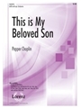 This Is My Beloved Son