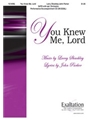 You Knew Me Lord