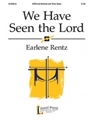 We Have Seen The Lord