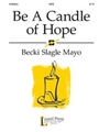 Be A Candle Of Hope