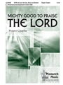 Mighty Good To Praise The Lord