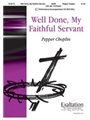 Well Done My Faithful Servant