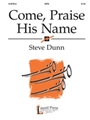 Come Praise His Name
