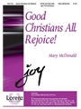 Good Christians All Rejoice