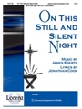 On This Still & Silent Night