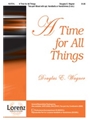 Time For All Things