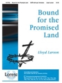 Bound For The Promised Land