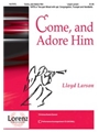 Come & Adore Him